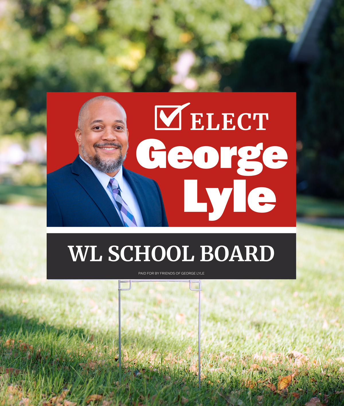 George Lyle for WL School Board Yard Sign